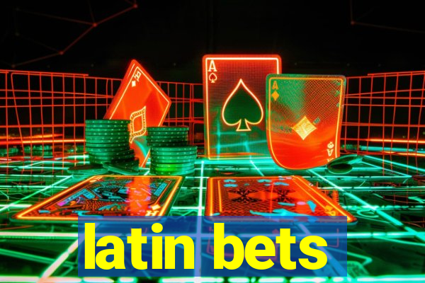 latin bets